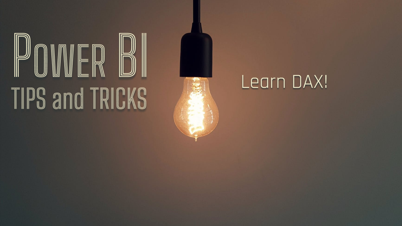 You are currently viewing Power BI Tips & Tricks: Learn DAX!